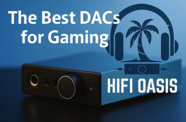 Best DAC for gaming